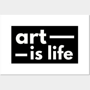 Art Is Life Posters and Art